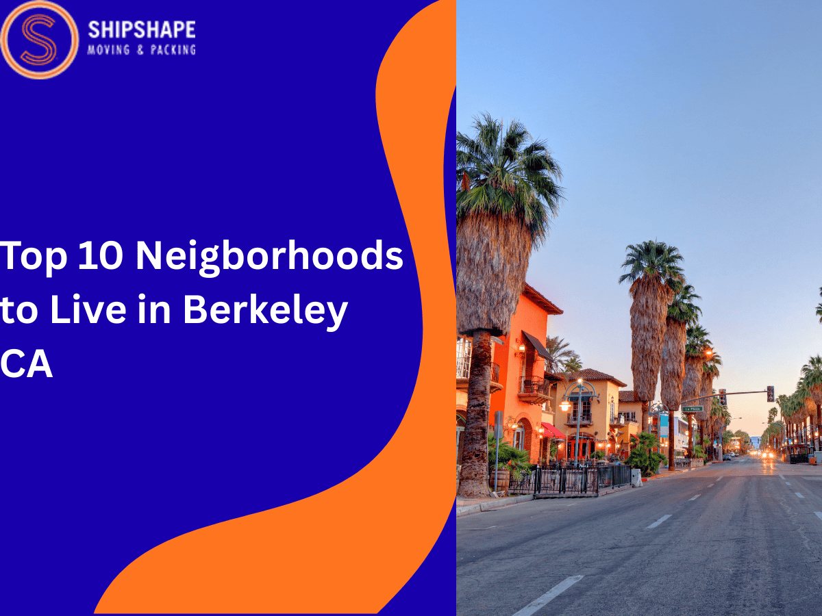 Top 10 Neighborhoods to Live in Berkeley CA