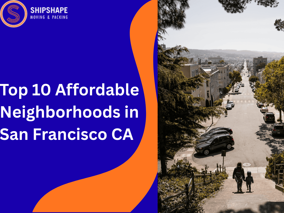 Top 10 Affordable Neighborhoods in San Francisco, CA